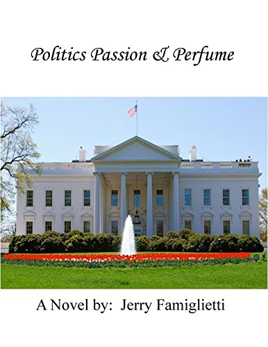 Politic Passion & Perfume (English Edition)