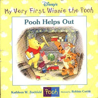 Pooh Helps Out by Kathleen W. Zoehfeld (Disney's My Very First Winnie the Pooh)