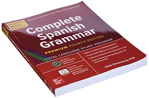 Practice Makes Perfect: Complete Spanish Grammar, Premium Fourth Edition (NTC FOREIGN LANGUAGE)