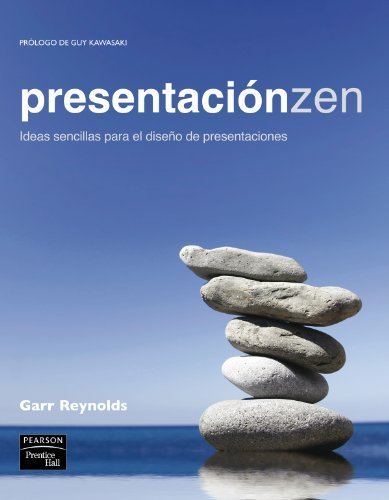 Presentación Zen : ideas sencillas para el diseño de presentaciones by Garr Reynolds(2009-10-01)