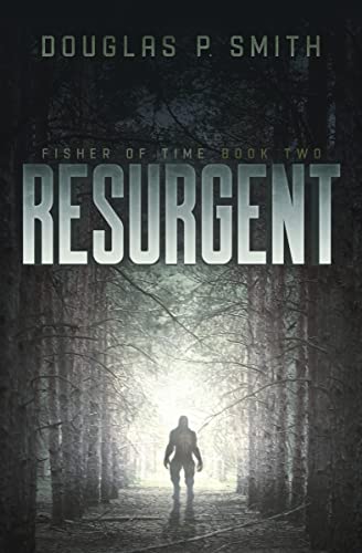Resurgent: Fisher Of Time Book Two (English Edition)