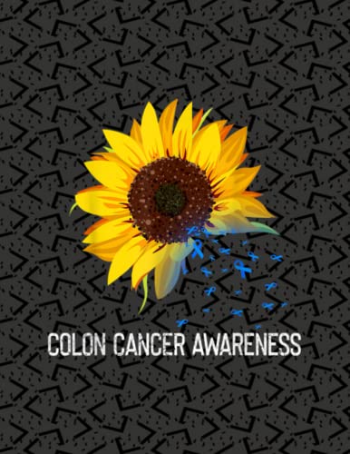 Sunflower Colon Cancer Awareness Notebook Journal: 8.5 X 11 In -120 Page Great quotes Motivation for Inspirational Journals for All Age