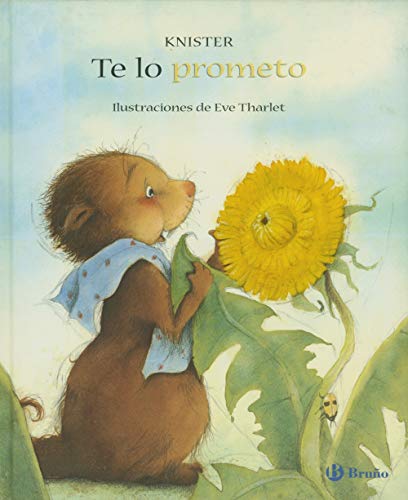 Te lo prometo (Castellano - A PARTIR DE 6 AÑOS - ÁLBUMES - Álbumes ilustrados)