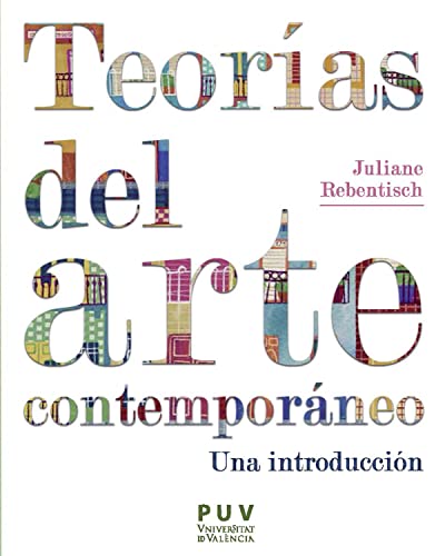 Teorías del arte contemporáneo: Una introducción (Estètica&Crítica nº 46)