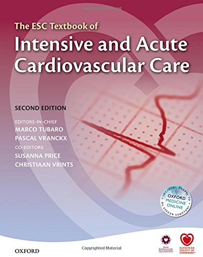 The Esc Textbook Of Intensive And Acute Cardiovascular Care (The European Society Of Cardiology Series)