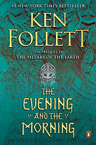 The Evening and the Morning: A Novel (Kingsbridge Book 4) (English Edition)