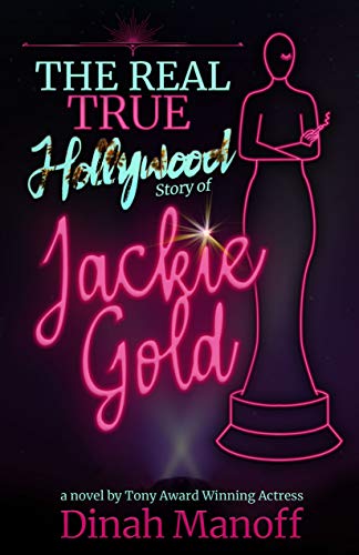 The Real True Hollywood Story of Jackie Gold (English Edition)