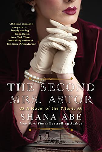 The Second Mrs. Astor: A Heartbreaking Historical Novel of the Titanic (English Edition)