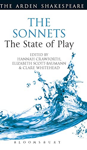The Sonnets: The State of Play (Arden Shakespeare The State of Play)