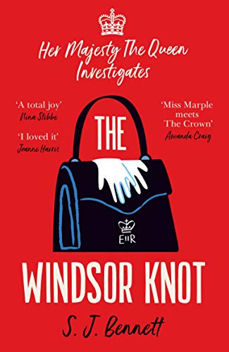 The Windsor Knot: The Queen investigates a murder in this delightfully clever mystery for fans of The Thursday Murder Club (English Edition)