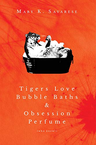 Tigers Love Bubble Baths & Obsession Perfume (who knew!) (English Edition)