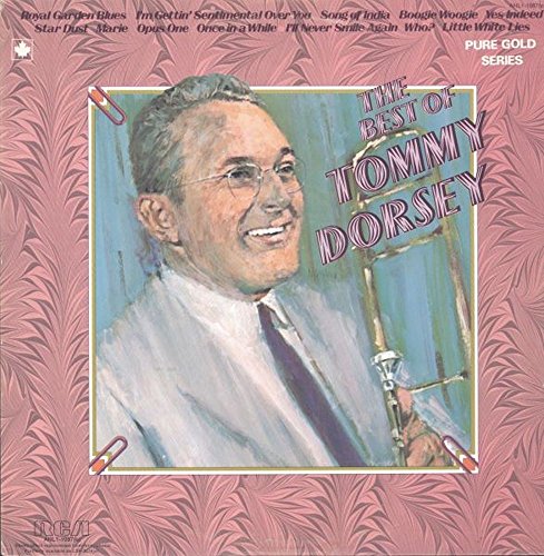 Tommy Dorsey And His Orchestra - The Best Of Tommy Dorsey - RCA International - INTS 5017, RCA International - NL 11087