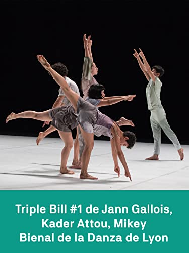 Triple Bill #1 de Jann Gallois - Kader Attou - Mikey - Biennale de Danse de Lyon