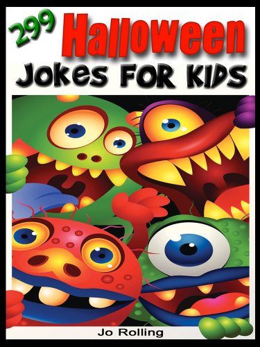 299 Halloween Jokes for Kids! Short, Funny, Clean and Corny Monster Kid's Jokes (English Edition)