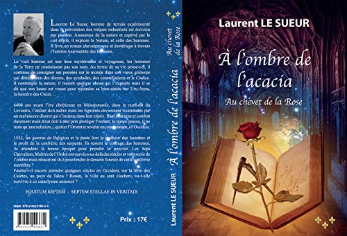 a l'ombre de l'acacia, au chevet de la Rose (French Edition)