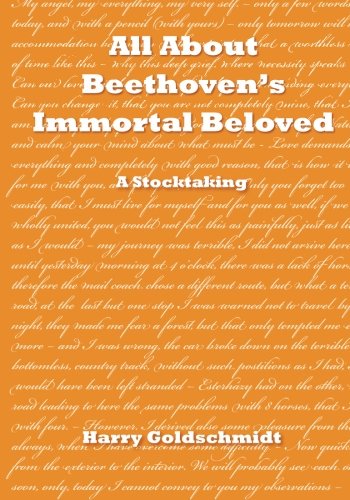 All About Beethoven's Immortal Beloved: A Stocktaking