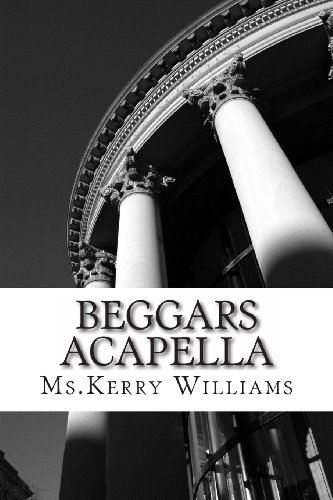 BEGGARS ACAPELLA Ms Kerry L Williams: Capsule (HELLS ANGELS)