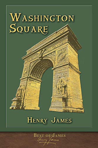 Best of James: Washington Square (Illustrated)