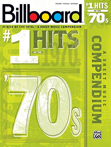 Billboard #1 Hits of the '70s: A Sheet Music Compendium (Billboard Magazine)