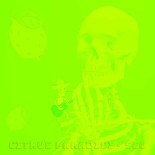 Citrus Paradisi [Explicit]