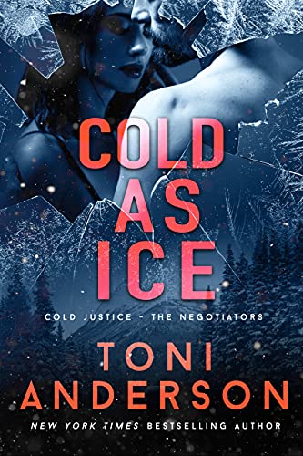 Cold as Ice: An FBI Romantic Thriller (Cold Justice - The Negotiators Book 5) (English Edition)