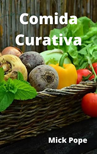 Comida Curativa (Portuguese Edition)