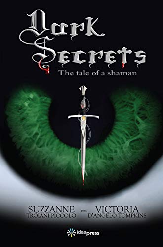 Dark Secrets: The tale of a shaman (English Edition)