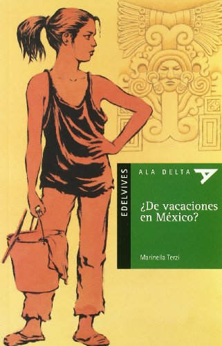 ¿De vacaciones en México?: 5 (Ala Delta - Serie verde)