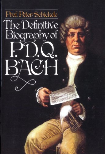 Definitive Biography of P.D.Q. Bach (English Edition)