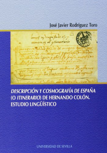 Descripción y cosmografía de España (o itinerario) de Hernando Colón.: Estudio lingüístico: 20 (Serie Lingüística)