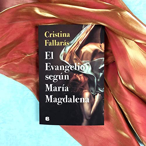 El evangelio según María Magdalena (Ediciones B)