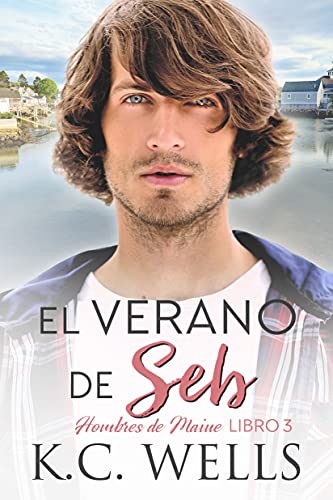 El Verano de Seb (Hombres de Maine nº 3)