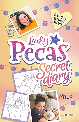 El viaje de nuestros sueños (Lady Pecas Secret Diary 2)