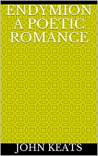 Endymion A Poetic Romance (English Edition)