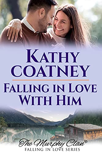 Falling in Love With Him: Falling in Love (The Murphy Clan Book 4) (English Edition)