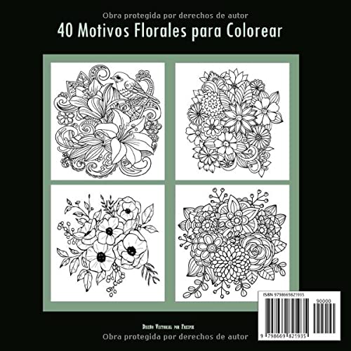 Flores Libro de Colorear para Adultos: Increíbles Patrones de Flores para Dibujar Sobre un Fondo Blanco con Efecto Antiestrés | 40 Ilustraciones ... de Colorear para Adultos en Gran Formato