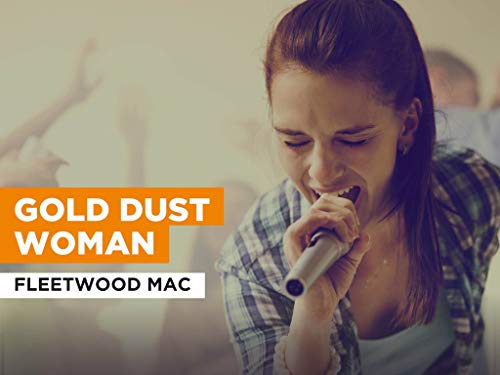 Gold Dust Woman in the Style of Fleetwood Mac