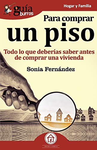 GuíaBurros Para Comprar un piso: Todo lo que deberías saber antes de comprar una vivienda.: 63