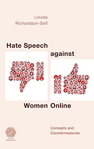 Hate Speech against Women Online: Concepts and Countermeasures (Social Imaginaries)