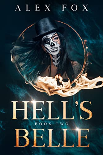 Hell's Belle: Book 2 (The Rebel Magic Series: A Fast Urban Fantasy with a Badass Female Bounty Hunter) (English Edition)