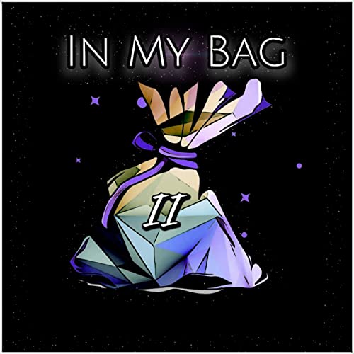 In My Bag [Explicit]