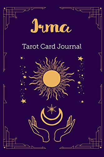 Irma Tarot Card Journal: Personalized Three Card Spread Daily Diary Recording & Interpreting Readings - 107 Page Fill In - 6x9 Notebook Matte Finish