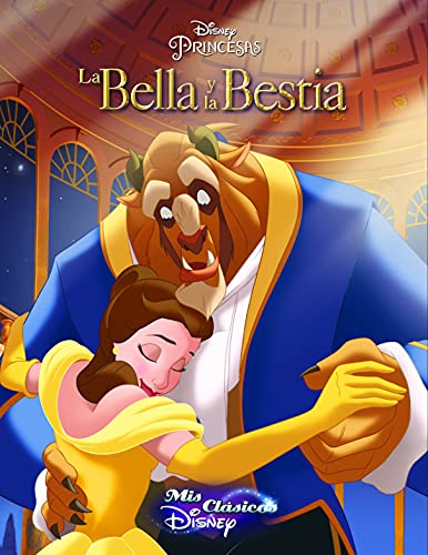 La Bella y la Bestia (Mis Clásicos Disney)