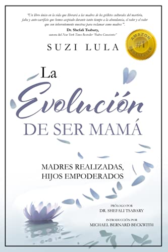 La Evolución de ser Mamá: Madres Realizadas, Hijos Empoderados