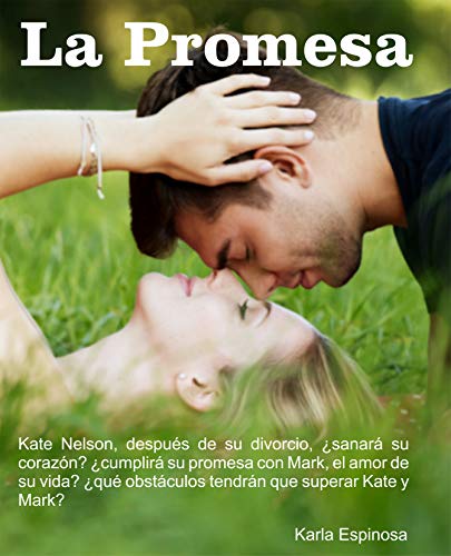 LA PROMESA: NOVELA DE AMOR