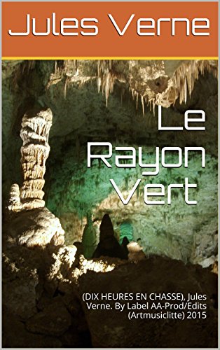 Le Rayon Vert (Annoté) (French Edition)