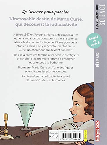 L'incroyable destin de Marie Curie, qui découvrit la radioactivité (Les romans doc Science)