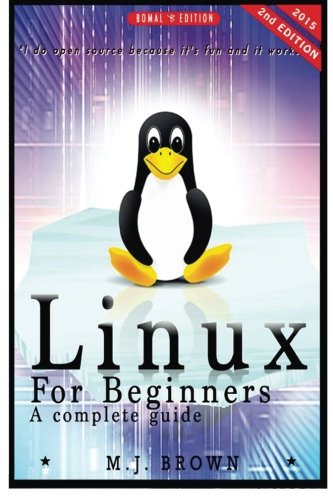 Linux: Linux Command Line - A Complete Introduction To The Linux Operating System And Command Line (With Pics): Volume 1 (Unix, Linux kemel, Linux ... HTML, CSS, C++, Java, PHP, Excel, code)