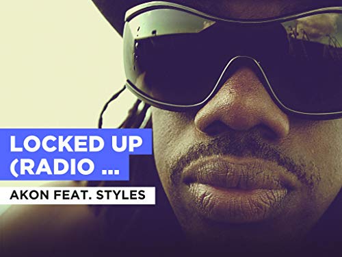 Locked Up (Radio Version) in the Style of Akon feat. Styles