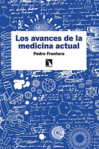 Los avances de la medicina actual: 79 (Fuera de colección)